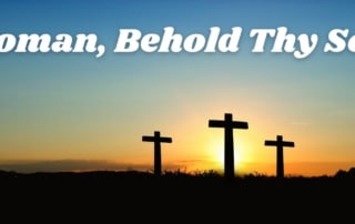 Jesus' Saying on the Cross, Woman Behold Thy Son